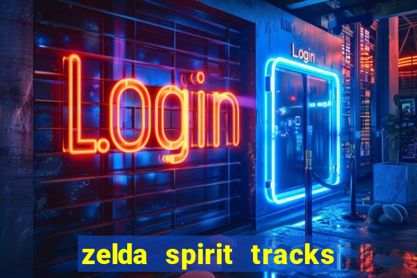 zelda spirit tracks rom pt br